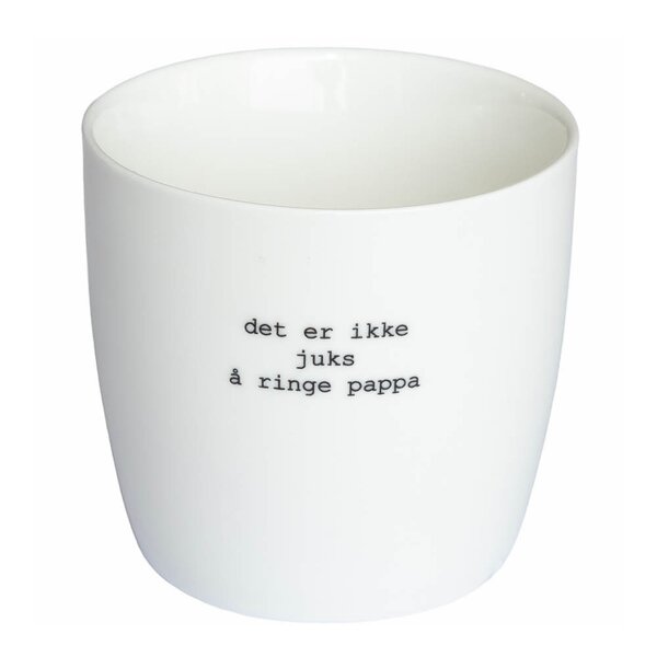 Sögne Home Krus Ikke juks å ringe pappa 30 cl hvit